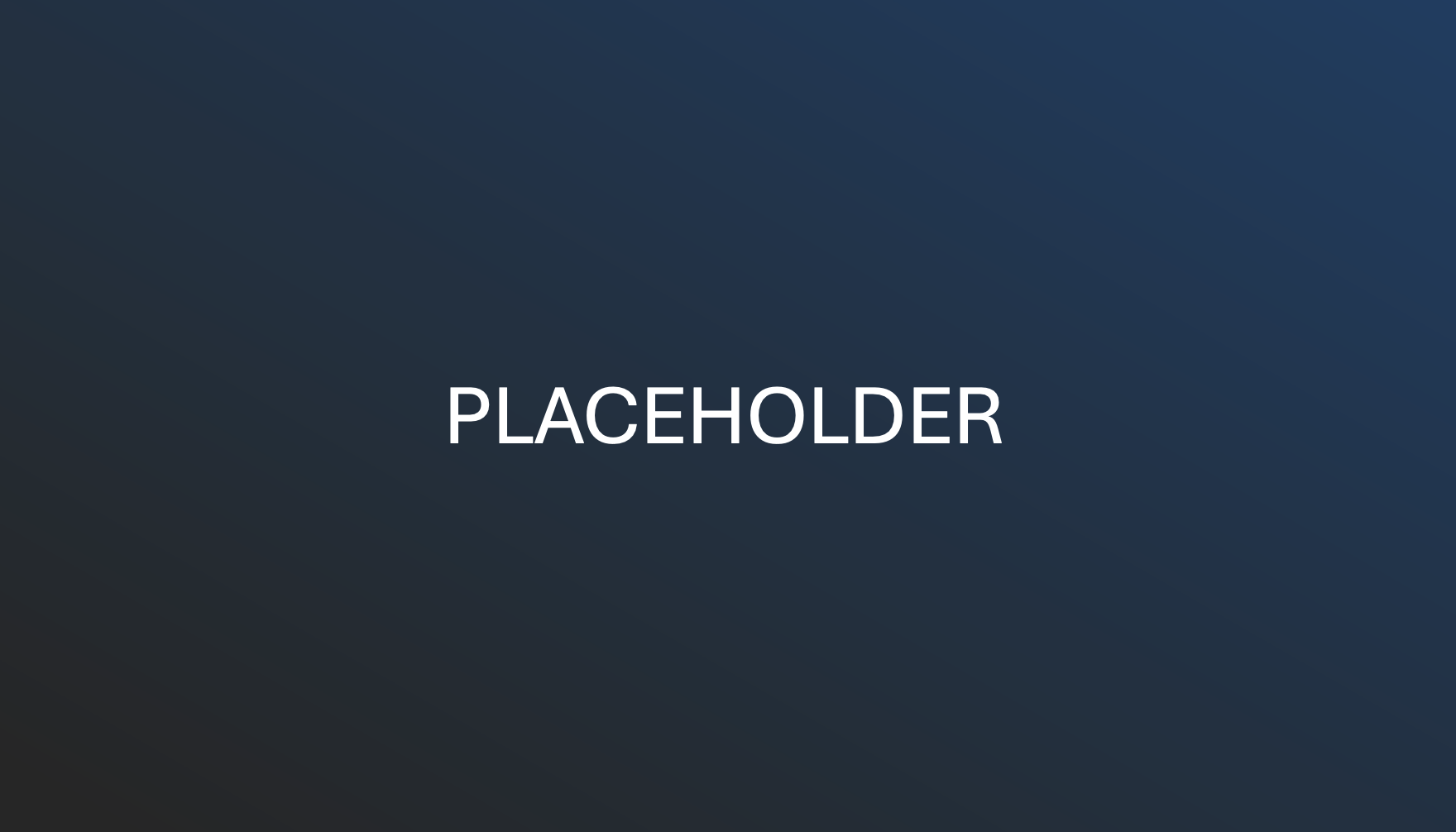 Placeholder